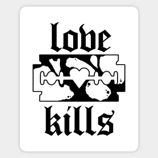 Love Kills Magnet